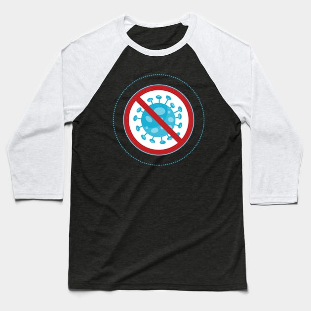 Covid-19 quarantine sign corona virus Baseball T-Shirt by Semenov